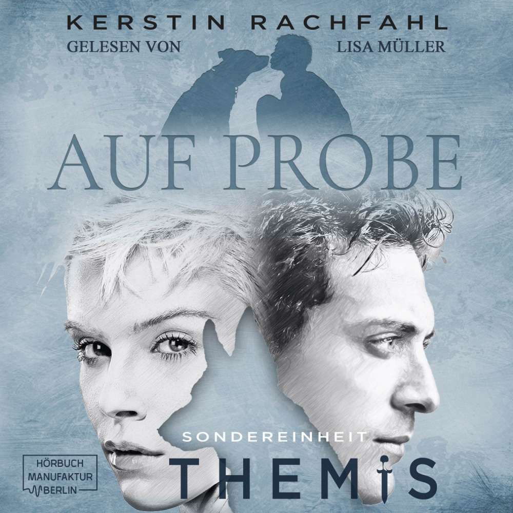 Cover von Kerstin Rachfahl - Sondereinheit Themis - Band 1 - Auf Probe