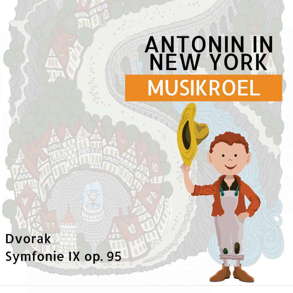 Cover von Roel Arnold - MusikRoel: Verhalen gebaseerd op klassieke muziek - deel 4 - Antonin in New York