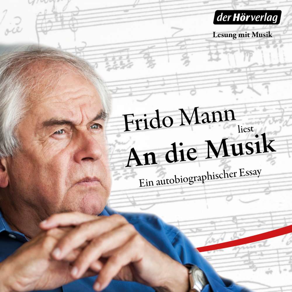Cover von Frido Mann - An die Musik - Ein autobiographischer Essay