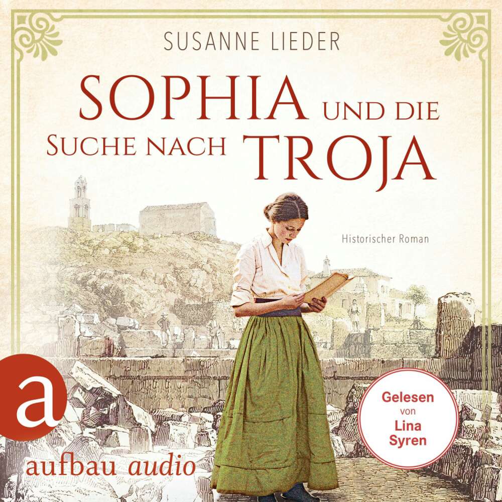 Cover von Susanne Lieder - Sophia und die Suche nach Troja - Historischer Roman