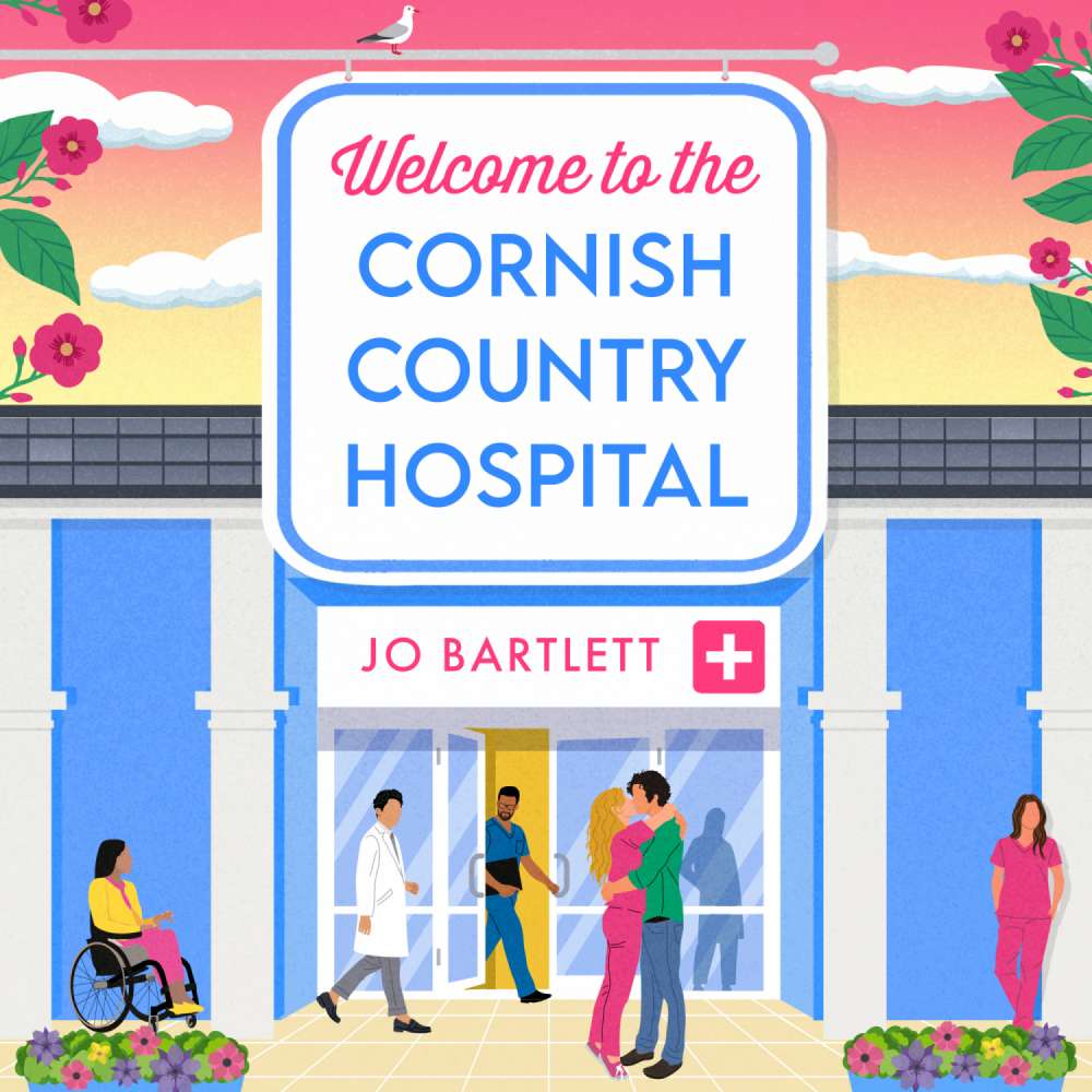 Cover von Jo Bartlett - Welcome To The Cornish Country Hospital - The Cornish Country Hospital, Book 1