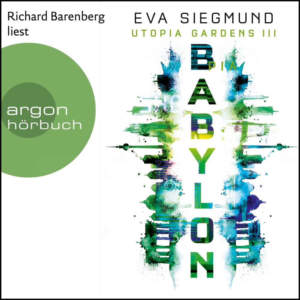 Cover von Eva Siegmund - Utopia Gardens - Band 3 - Babylon