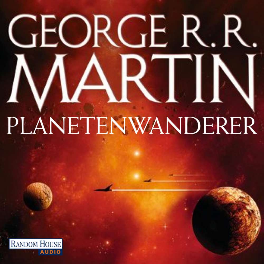 Cover von George R.R Martin - Planetenwanderer