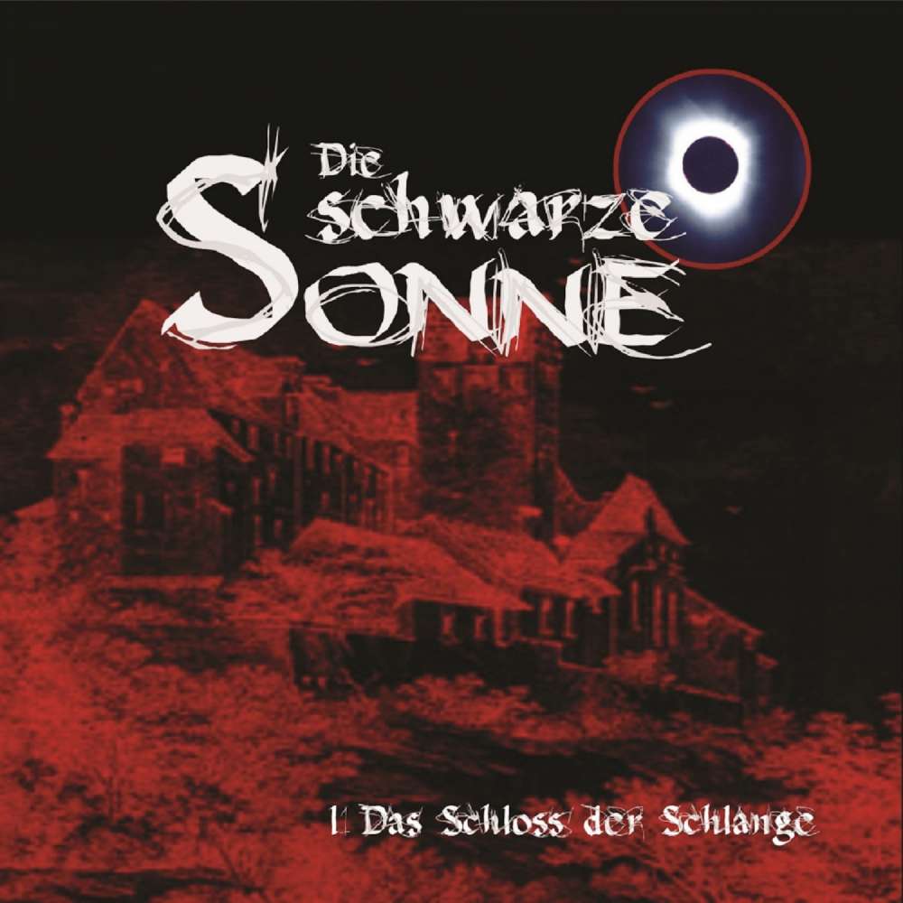 Cover von Die schwarze Sonne - Folge 1 - Das Schloss der Schlange
