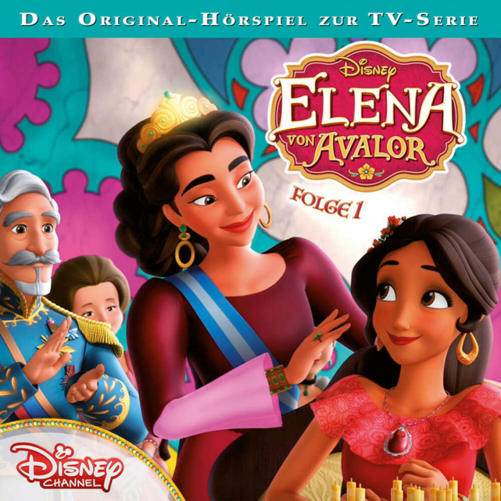 Cover von Disney - Elena von Avalor - Folge 1: Die Krönung / Schwesterherz