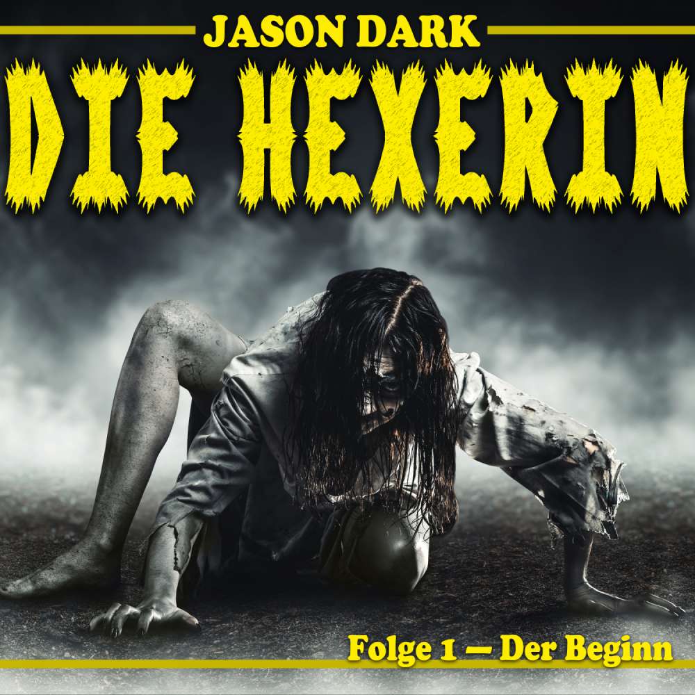 Cover von Die Hexerin - Die Hexerin - Folge 1 - Der Beginn