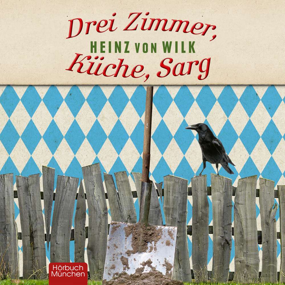 Cover von Heinz von Wilk - Drei Zimmer, Küche, Sarg - Kriminalroman