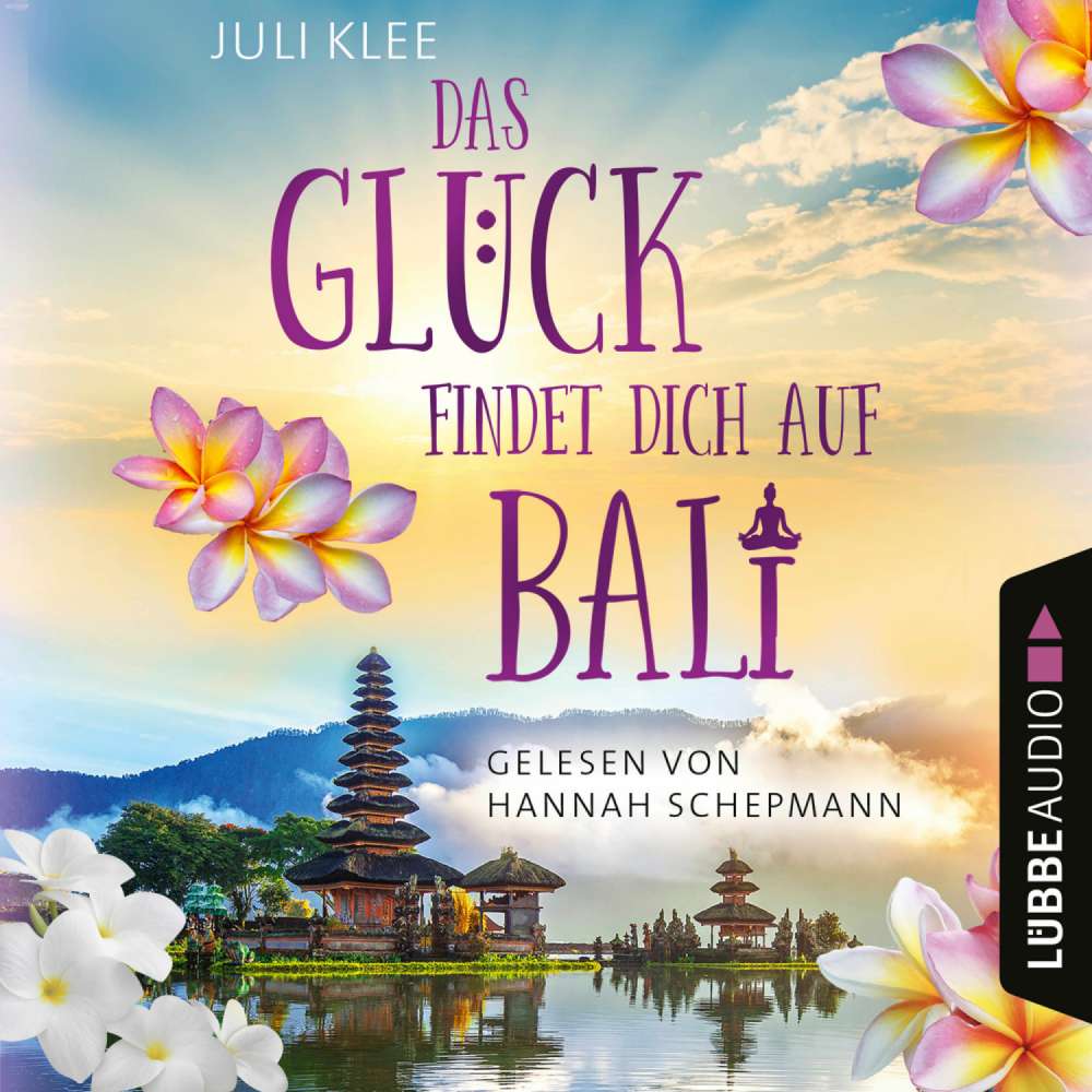 Cover von Juli Klee - Das Glück findet dich auf Bali