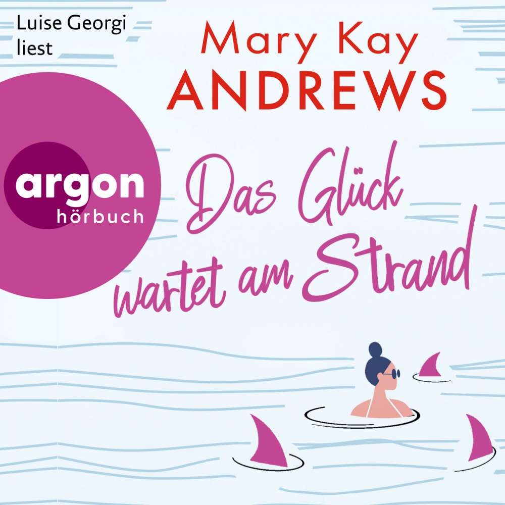 Cover von Mary Kay Andrews - Das Glück wartet am Strand