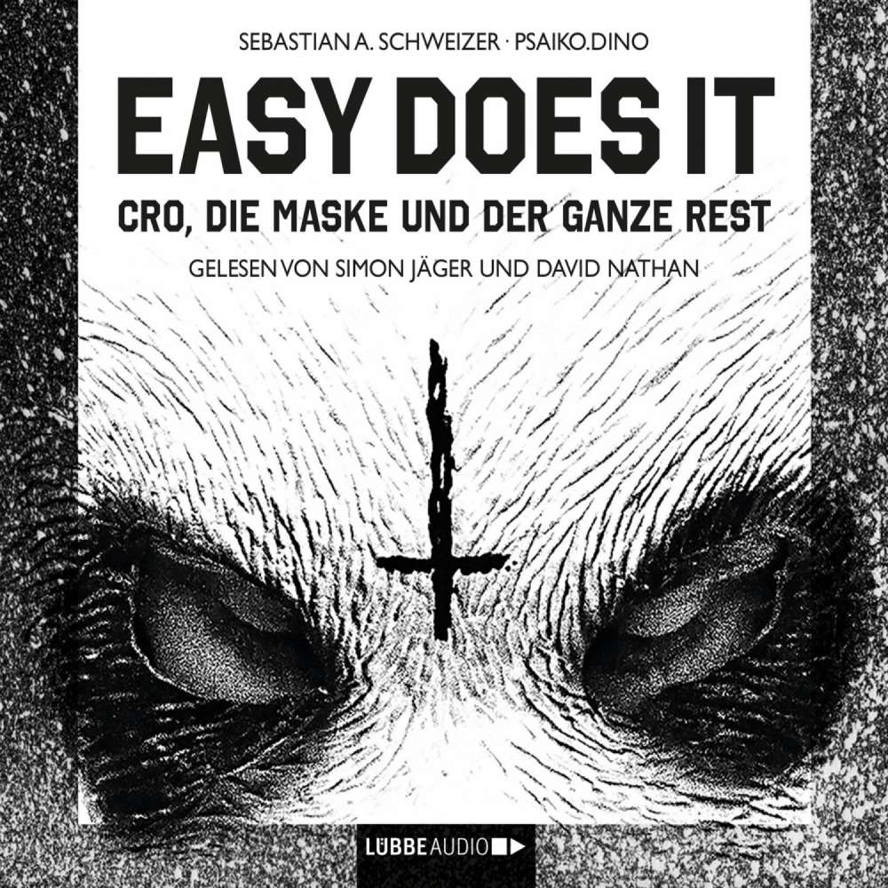 Cover von Sebastian Andrej Schweizer - Easy Does It - CRO, die Maske und der ganze Rest