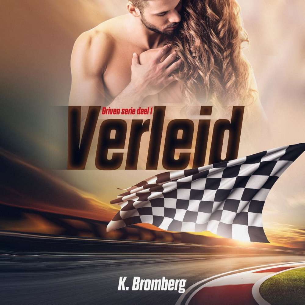 Cover von K. Bromberg - Driven - Deel 1 - Verleid