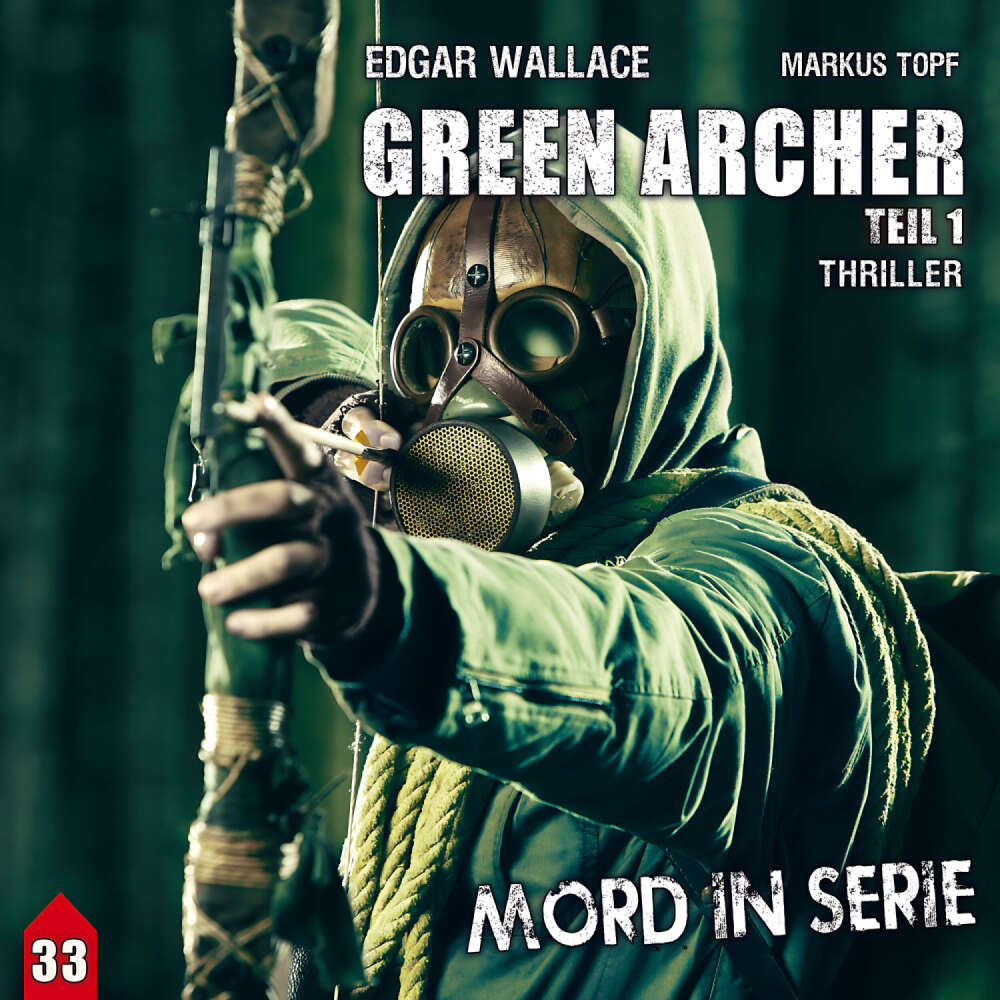 Cover von Mord in Serie - Folge 33 - Green Archer 1