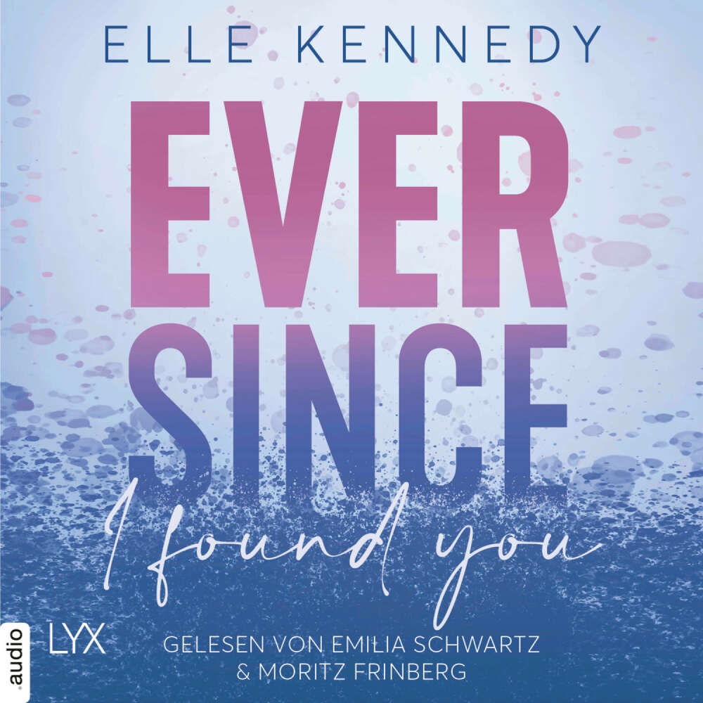 Cover von Elle Kennedy - Avalon Bay - Teil 3 - Ever Since I Found You
