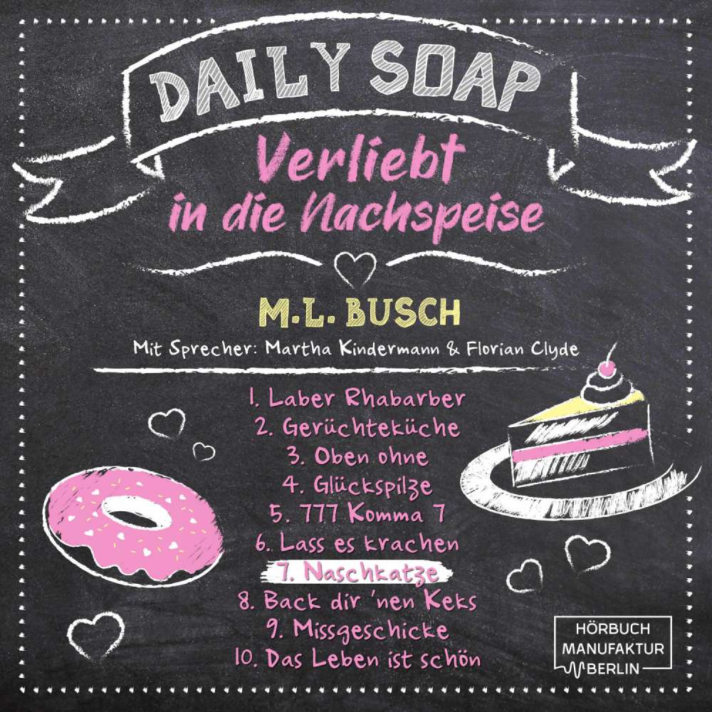 Cover von M. L. Busch - Daily Soap - Verliebt in die Nachspeise - Sonntag - Band 7 - Naschkatze