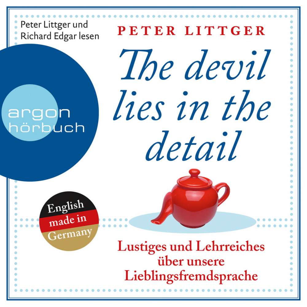 Cover von Peter Littger - The Devil Lies in the Detail - Lustiges und Lehrreiches über unsere Lieblingsfremdsprache