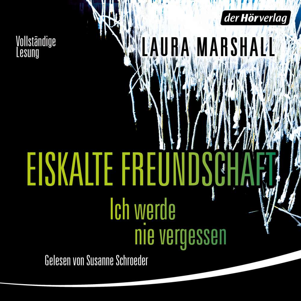 Cover von Laura Marshall - Eiskalte Freundschaft - Ich werde nie vergessen