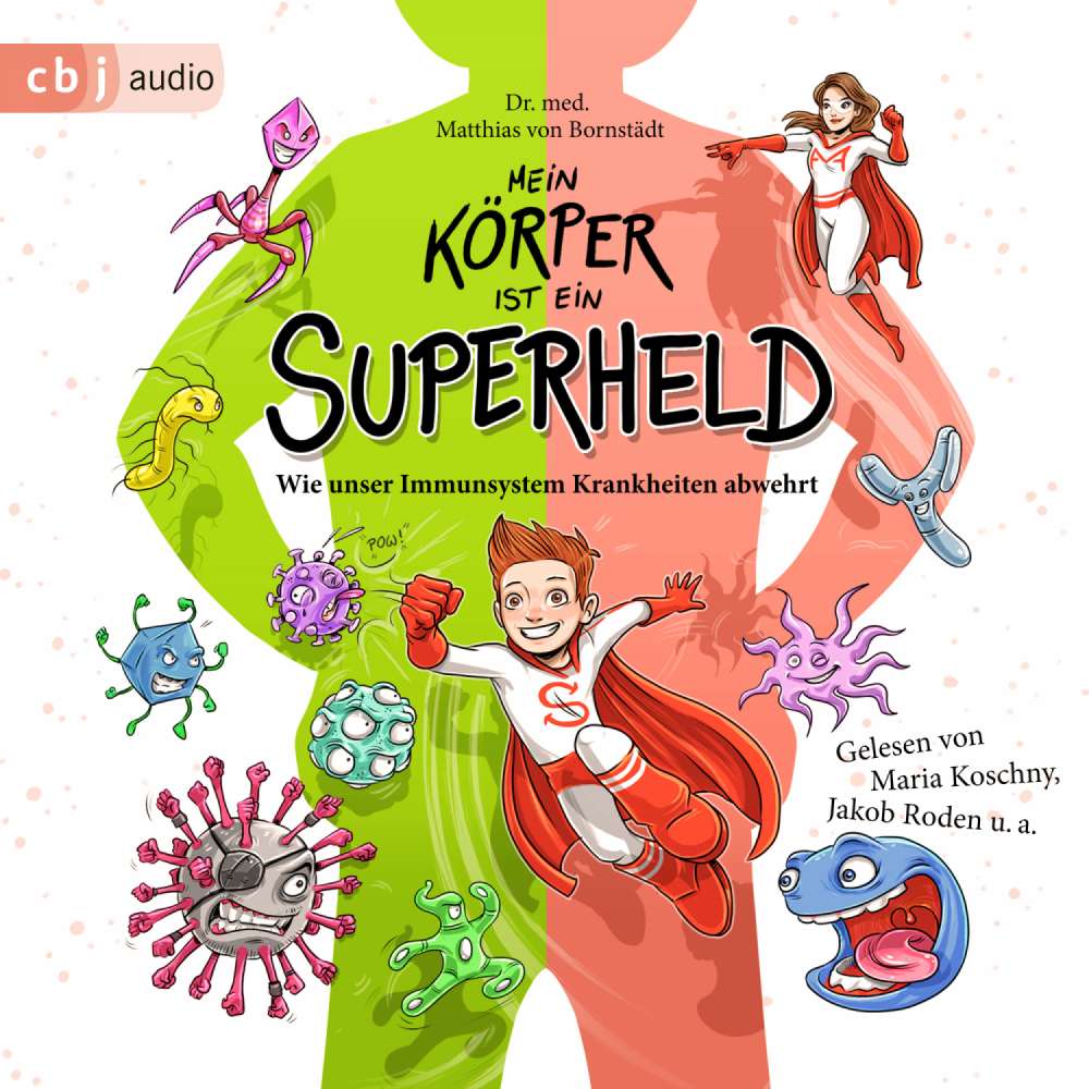 Cover von Matthias von Bornstädt - Mein Körper ist ein Superheld - Wie unser Immunsystem Krankheiten abwehrt