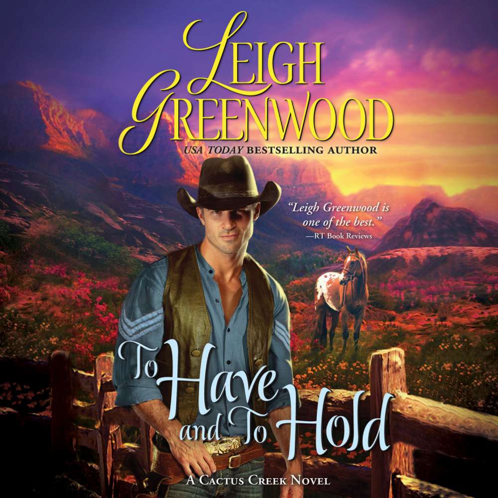 Cover von Leigh Greenwood - Cactus Creek Cowboys 1 - To Have and to Hold