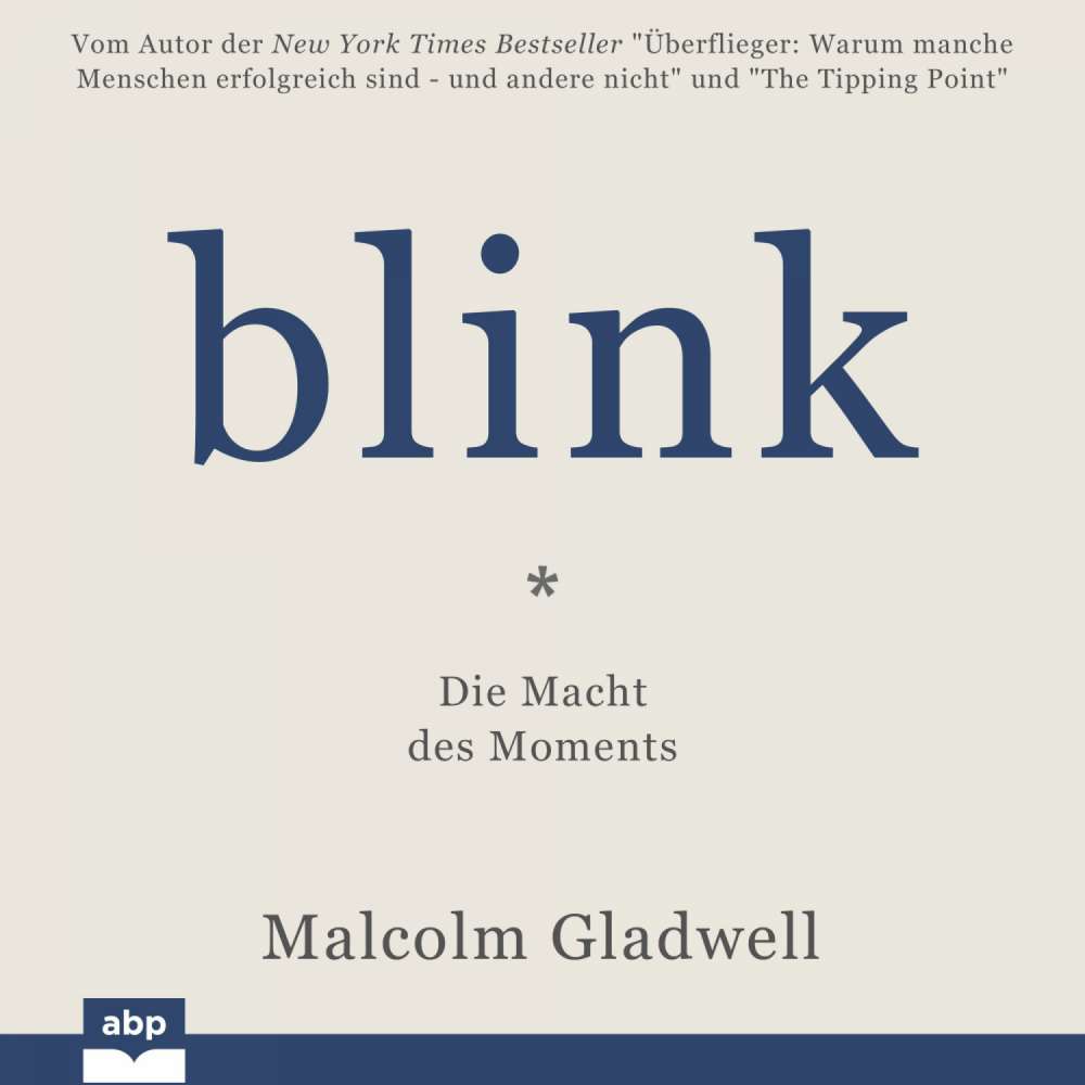 Cover von Malcolm Gladwell - Blink! - Die Macht des Moments