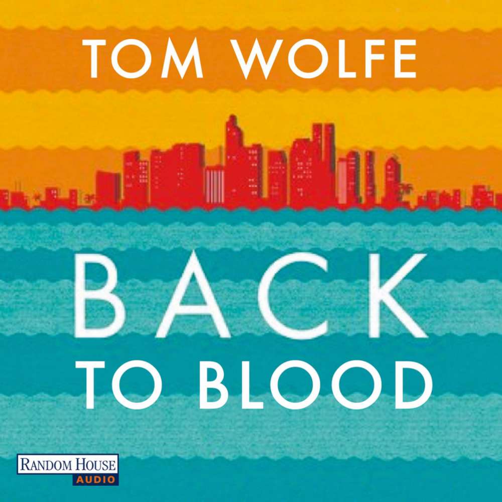 Cover von Tom Wolfe - Back to Blood