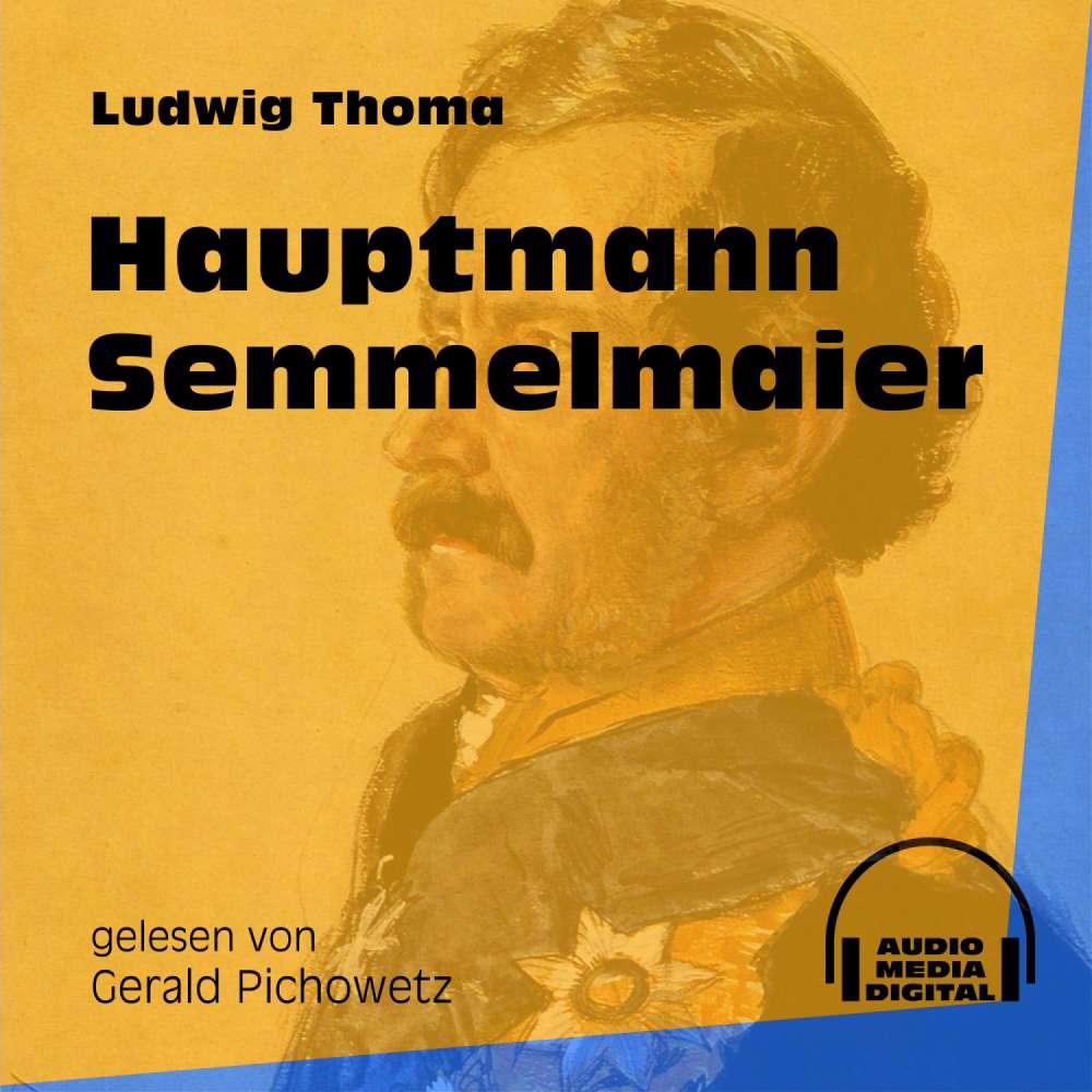 Cover von Ludwig Thoma - Hauptmann Semmelmaier