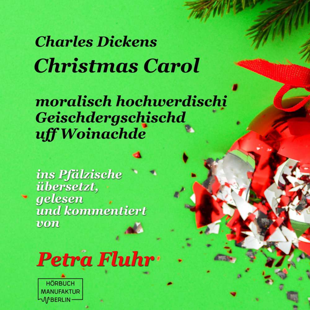 Cover von Charles Dickens - A Christmas Carol - E hochmoralischi Geischdergschischd uff Woinachde