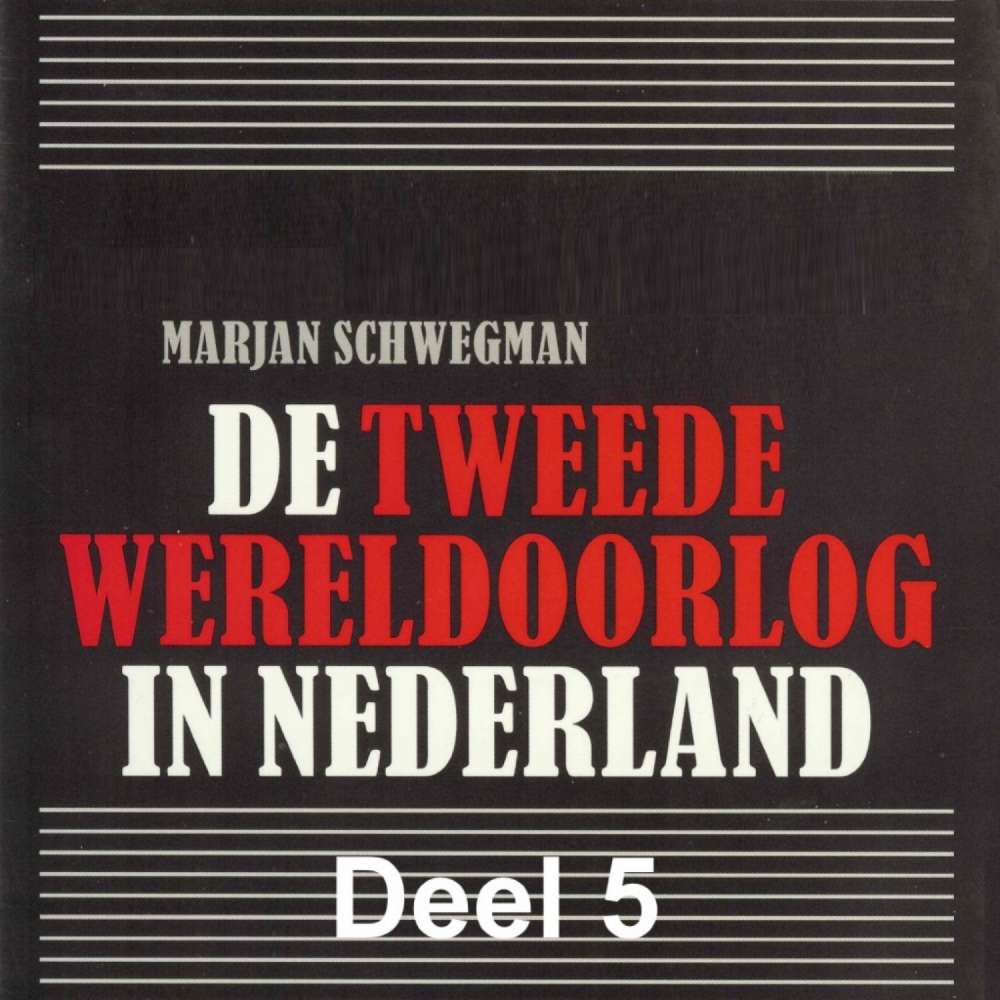 Cover von Marjan Schwegman - De Tweede Wereldoorlog in Nederland - Deel 5 - Het verzet