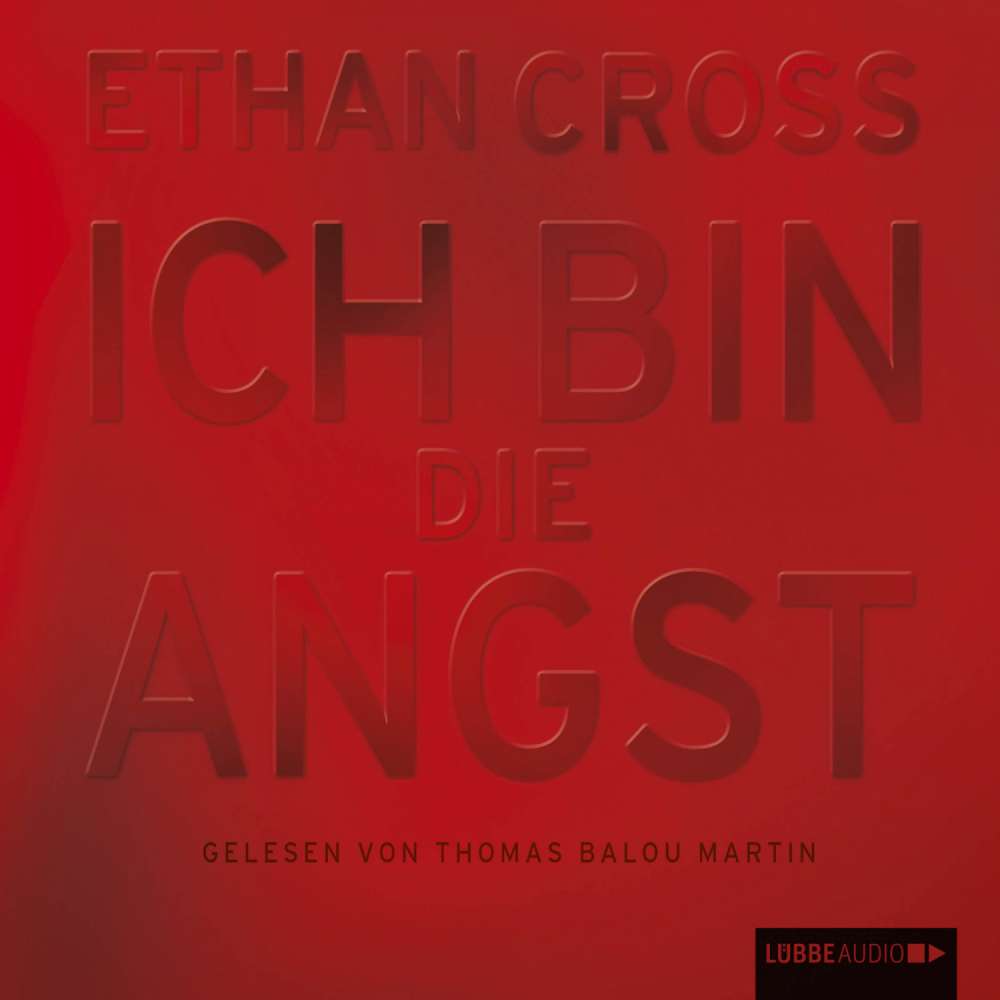 Cover von Ethan Cross - Ich bin die Angst