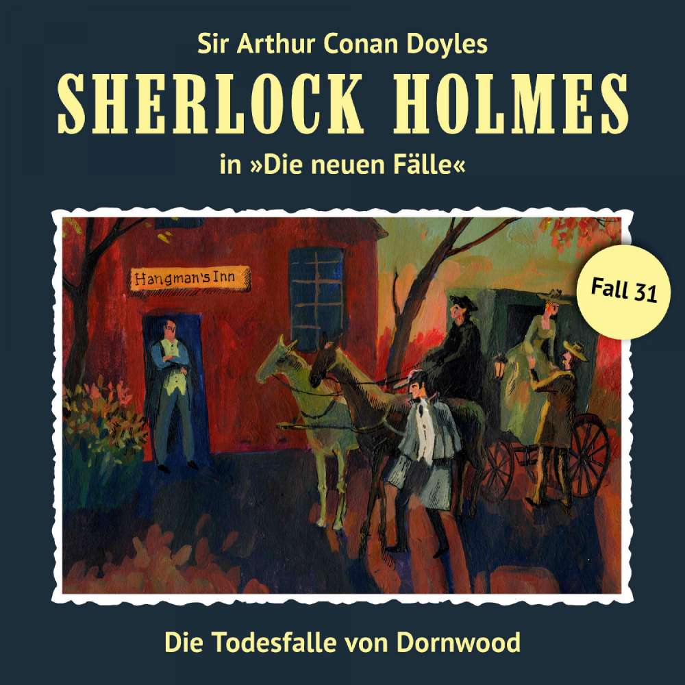 Cover von Sherlock Holmes - Fall 31 - Die Todesfalle von Dornwood