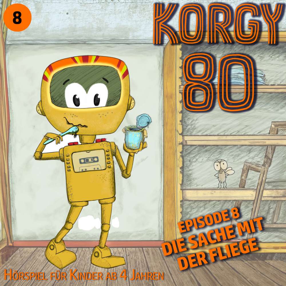 Cover von Korgy 80 - Episode 8 - Die Sache mit der Fliege