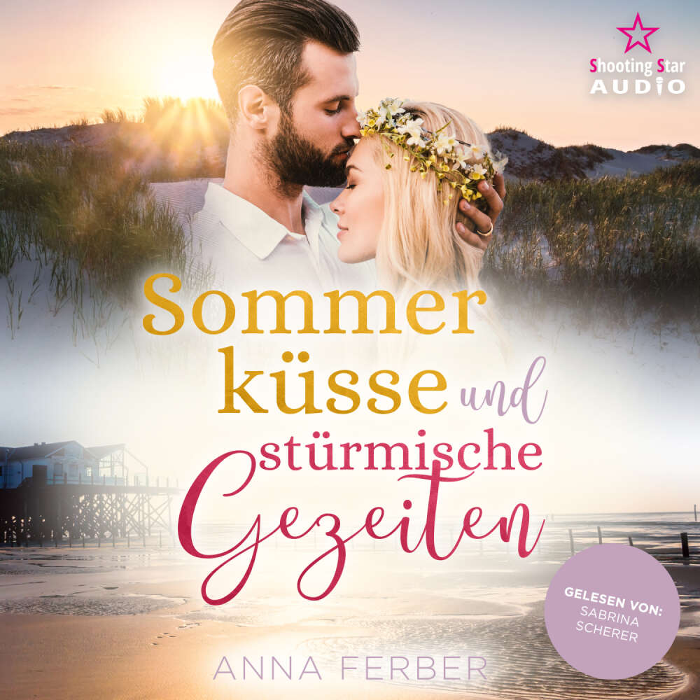 Cover von Anna Ferber - Sommerküsse und stürmische Gezeiten - Ein Nordseeroman zum Verlieben