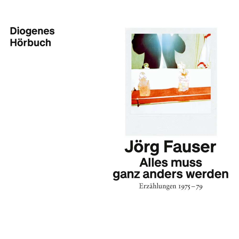 Cover von Jörg Fauser - Alles muss ganz anders werden - Erzählungen 1975-79