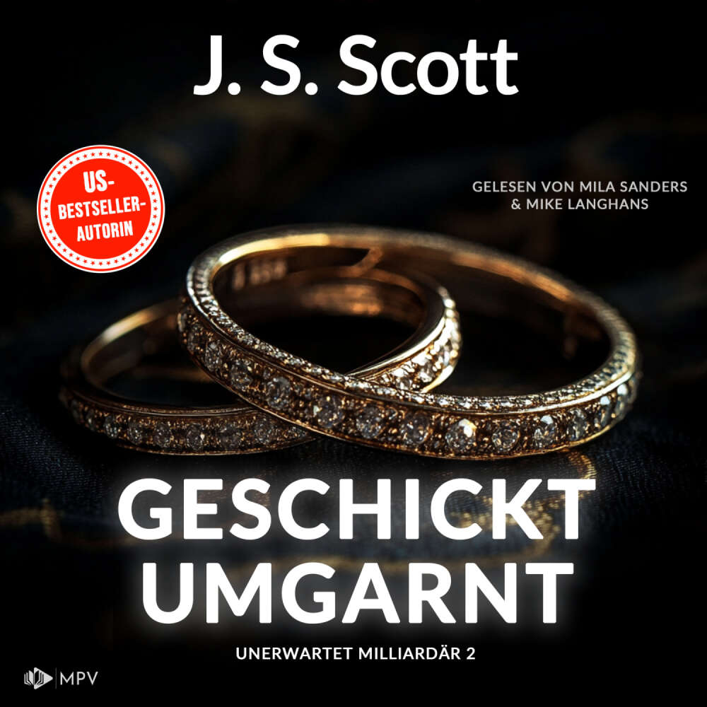 Cover von J.S. Scott - Unerwartet Milliardär - Buch 2 - Geschickt umgarnt