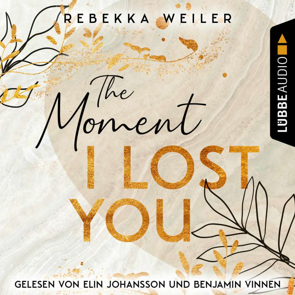 Cover von Rebekka Weiler - Lost-Moments-Reihe - Teil 1 - The Moment I Lost You