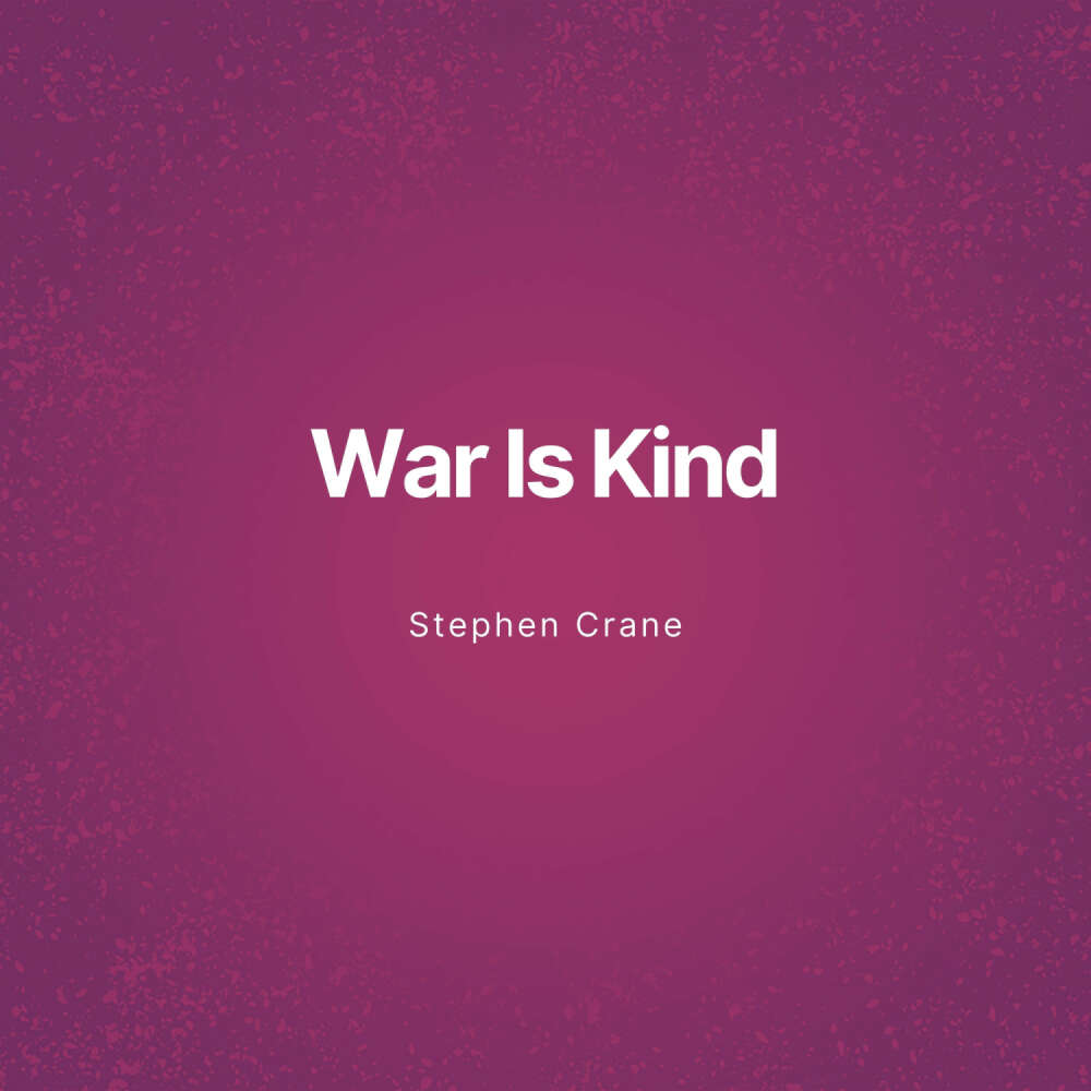 Cover von Stephen Crane - War Is Kind