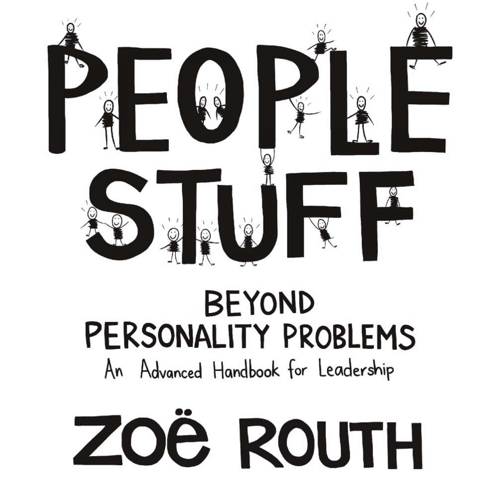 Cover von Zoë Routh - People Stuff - Beyond Personality Problems - an Advanced Handbook for Leadership