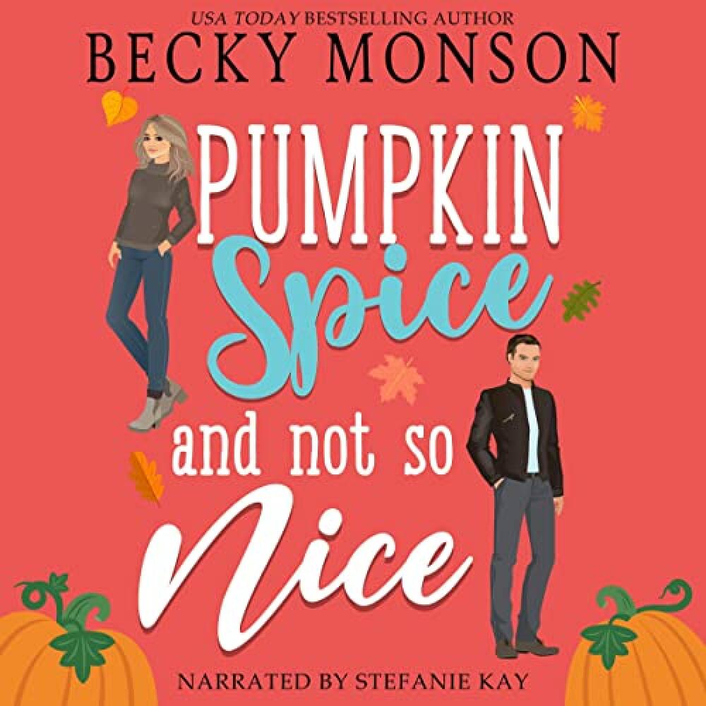 Cover von Becky Monson - Pumpkin Spice and Not So Nice 