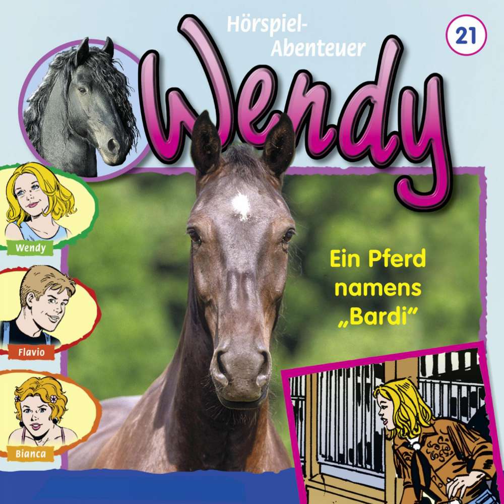Cover von Wendy -  Folge 21 - Ein Pferd namens "Bardi"