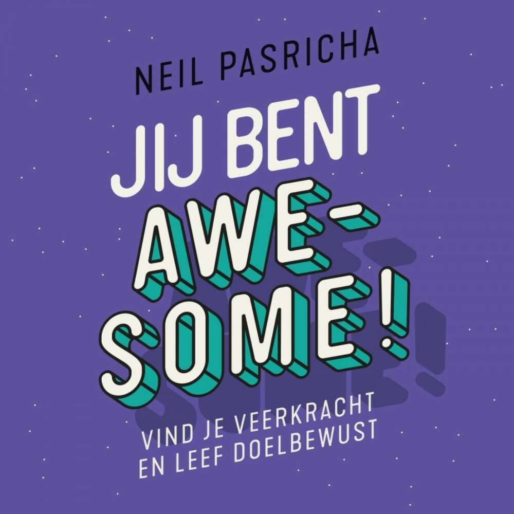 Cover von Neil Pasricha - Jij bent awesome - Vind je veerkracht en leef doelbewust