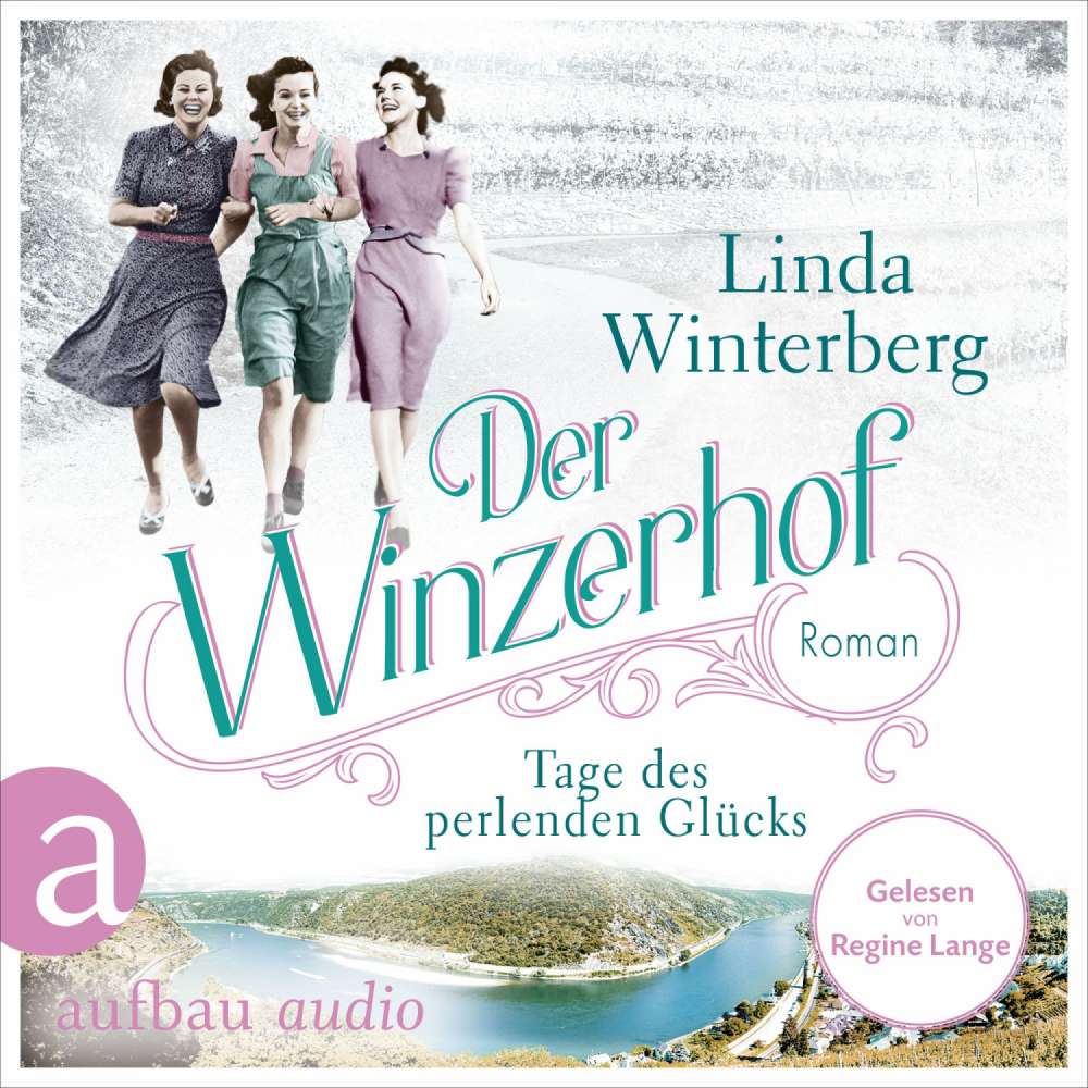 Cover von Linda Winterberg - Winzerhof-Saga - Band 2 - Der Winzerhof - Tage des perlenden Glücks