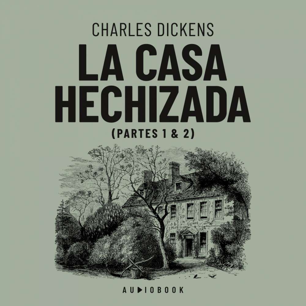 Cover von Charles Dickens - La casa hechizada