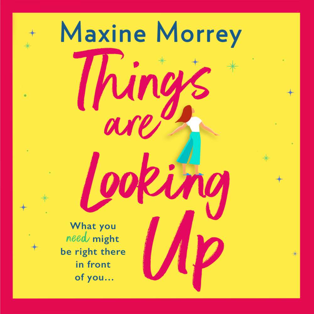 Cover von Maxine Morrey - Things Are Looking Up - An uplifting, heartwarming romance for 2021