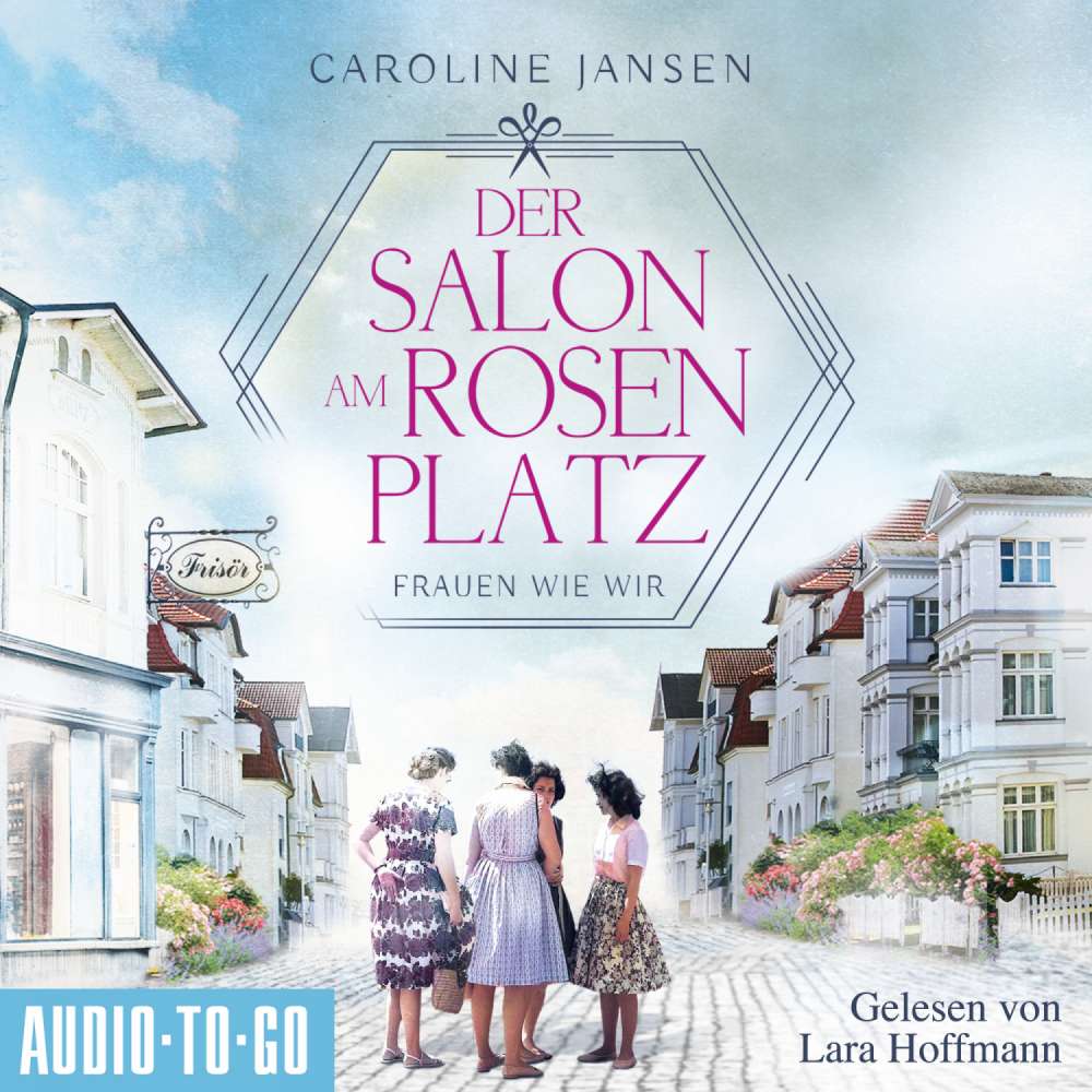 Cover von Caroline Jansen - Der Salon am Rosenplatz - Frauen wie wir