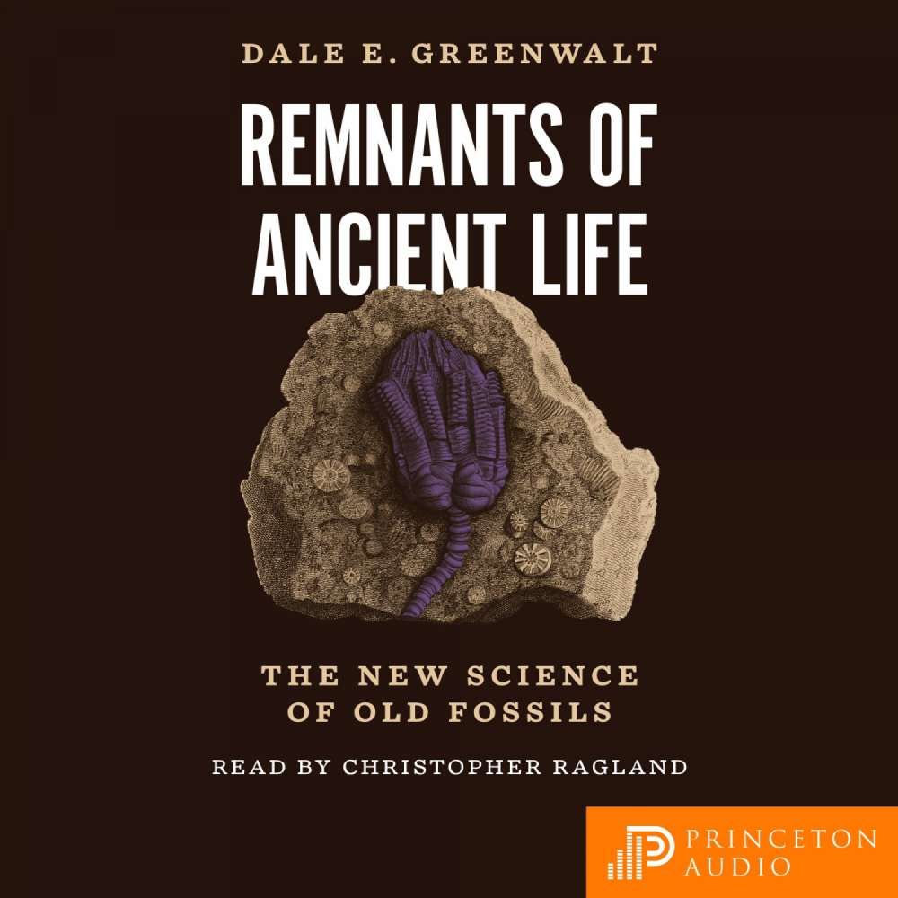 Cover von Dale E. Greenwalt - Remnants of Ancient Life - The New Science of Old Fossils