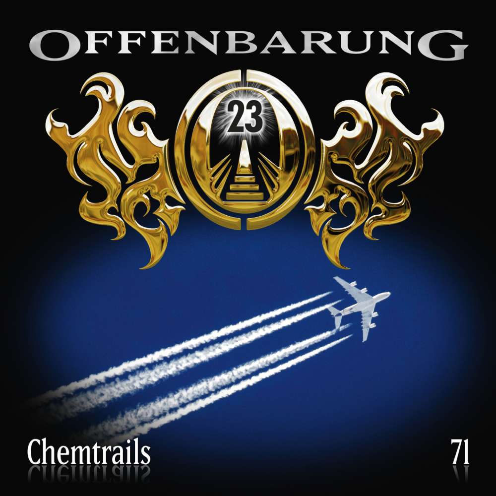 Cover von Offenbarung 23 - Folge 71 - Chemtrails