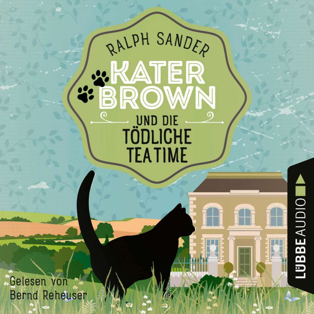 Cover von Ralph Sander - Ein Kater Brown-Krimi - Folge 8 - Kater Brown und die tödliche Tea Time