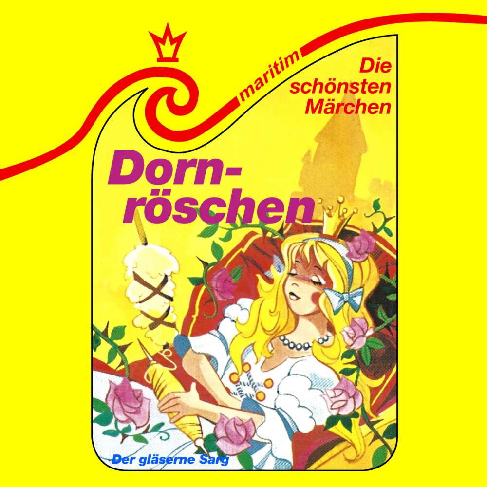 Cover von Die schönsten Märchen - Folge 17 - Dornröschen / Der gläserne Sarg