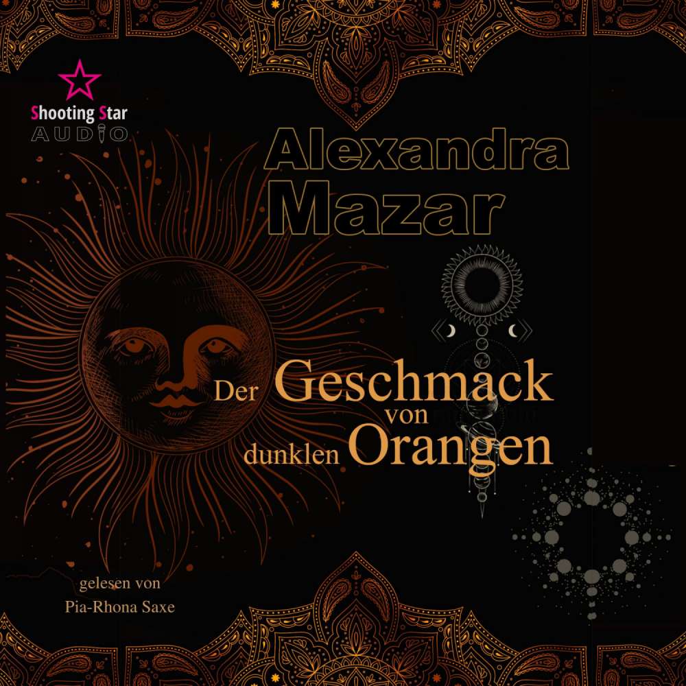Cover von Alexandra Mazar - Orangenblüten-Saga - Band 2 - Der Geschmack von dunklen Orangen