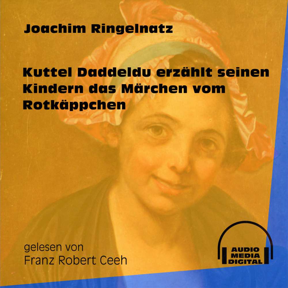 Cover von Joachim Ringelnatz - Kuttel Daddeldu erzählt seinen Kindern das Märchen vom Rotkäppchen