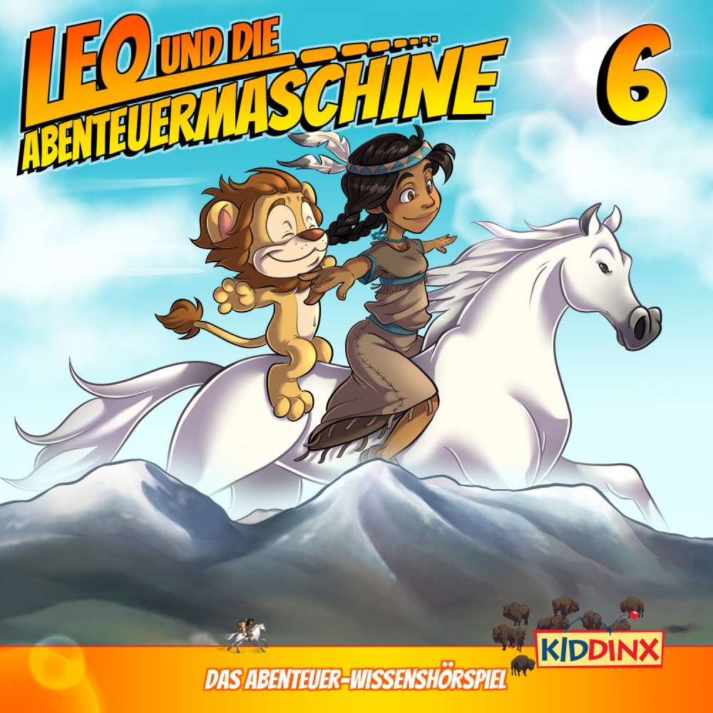 Cover von Leo und die Abenteuermaschine -  Folge 6 - Leo und das Indianermädchen